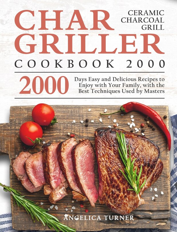 Couverture_Char-griller Ceramic Charcoal Grill Cookbook 2000