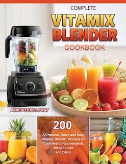 Couverture_Complete Vitamix Blender Cookbook 2021
