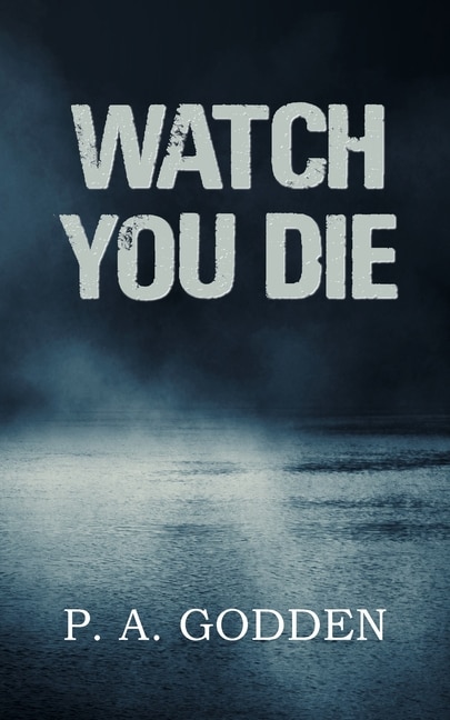 Watch You Die