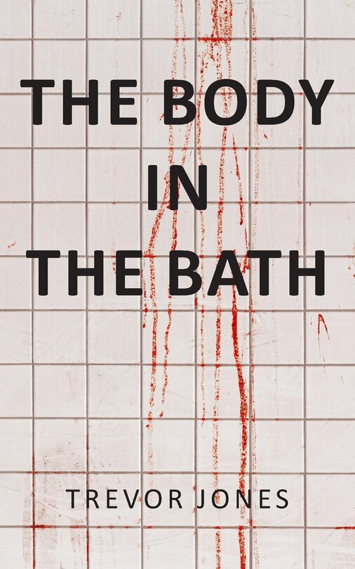 Front cover_The Body in the Bath