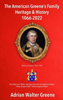 Front cover_The American Greene's Family Heritage and History 1066-2023