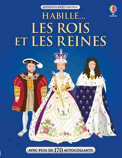 Habille : les rois et les reines de Anne Millard