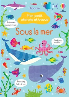 Front cover_Mon petit cherche et trouve sous la mer