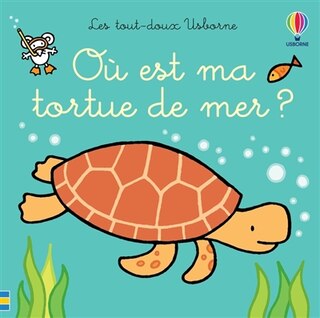 Front cover_O&ugrave; est ma tortue de mer ?