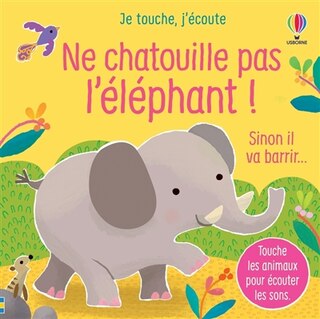 Couverture_Ne chatouille pas l'éléphant !
