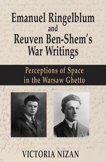 Front cover_Emanuel Ringelblum and Reuven Ben-Shem's War Writings