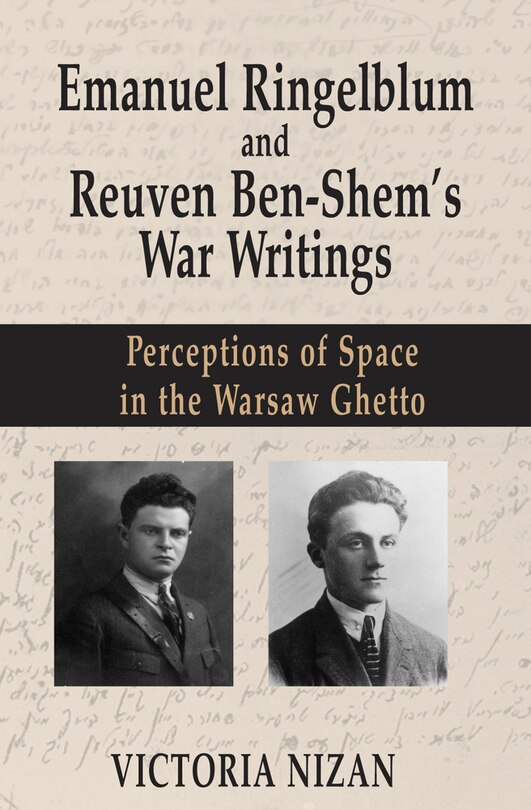 Front cover_Emanuel Ringelblum and Reuven Ben-Shem's War Writings