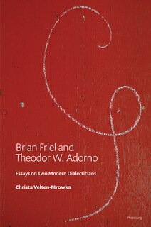 Couverture_Brian Friel and Theodor W. Adorno