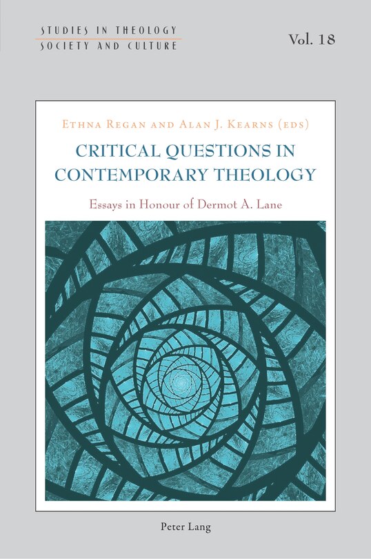 Front cover_Critical Questions in Contemporary Theology: Essays in Honour of Dermot A. Lane