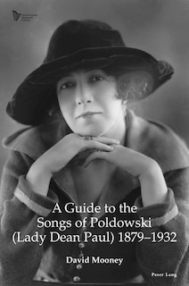 Front cover_A Guide to the Songs of Poldowski (Lady Dean Paul) 1879-1932
