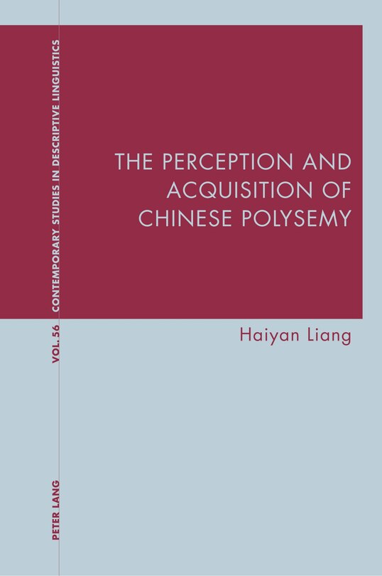 Front cover_The Perception and Acquisition of Chinese Polysemy