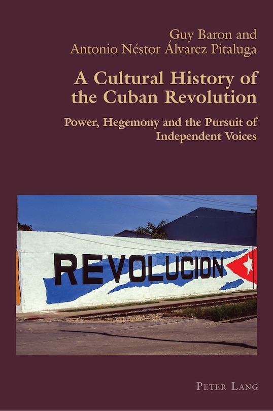 Front cover_A Cultural History of the Cuban Revolution