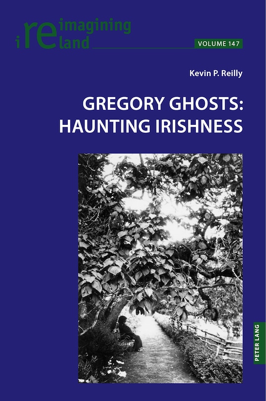 Front cover_Gregory Ghosts: Haunting Irishness