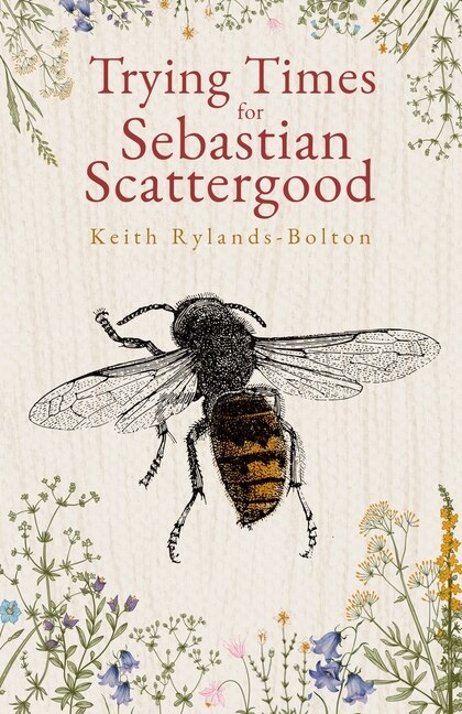 Front cover_Trying Times for Sebastian Scattergood