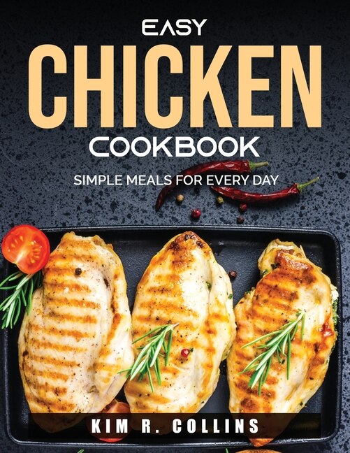 Front cover_Easy Chicken Cookbook