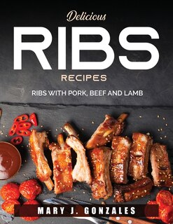 Front cover_Delicious Ribs Recipes