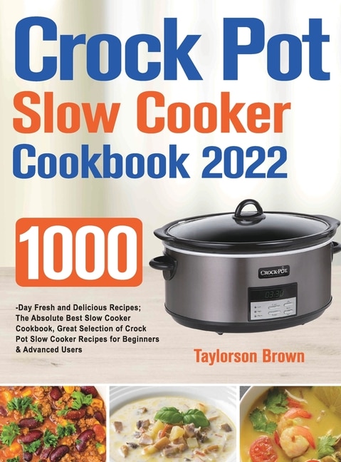 Front cover_Crock Pot Slow Cooker Cookbook 2022