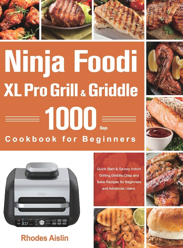 Couverture_Ninja Foodi XL Pro Grill & Griddle Cookbook for Beginners