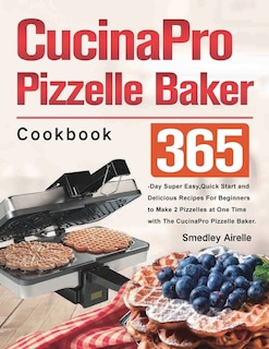 CucinaPro Pizzelle Baker Cookbook