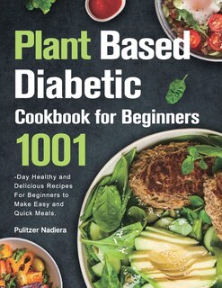 Front cover_Plant Based Diabetic Cookbook for Beginners