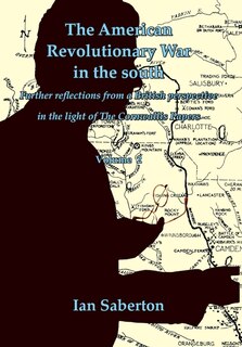 The American Revolutionary War in the south: Further Reflections from a British perspective in the light of The Cornwallis Papers