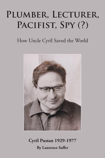 Front cover_Plumber, Lecturer, Pacifist, Spy (?)