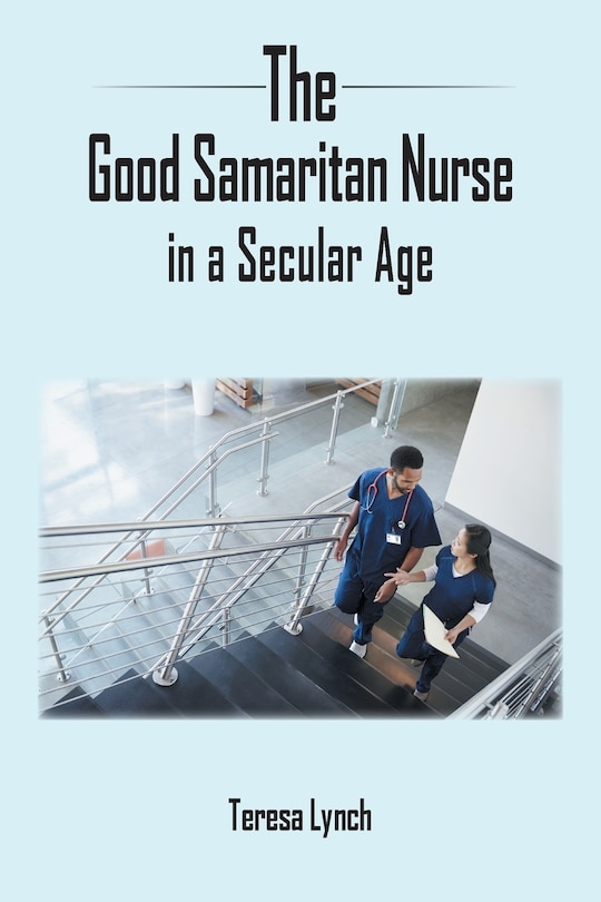 Couverture_The Good Samaritan Nurse in a Secular Age