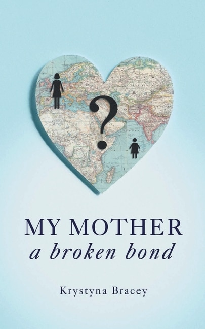 Front cover_My Mother - A Broken Bond