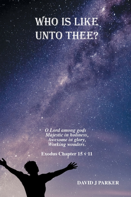 Front cover_Who is Like Unto Thee?