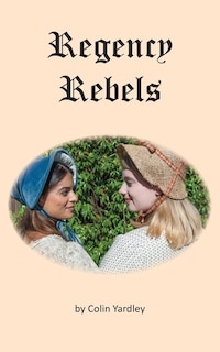 Front cover_Regency Rebels