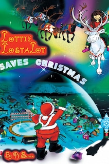 Couverture_Lottie Lostalot Saves Christmas