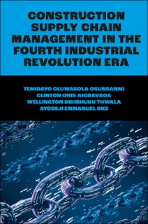 Couverture_Construction Supply Chain Management in the Fourth Industrial Revolution Era