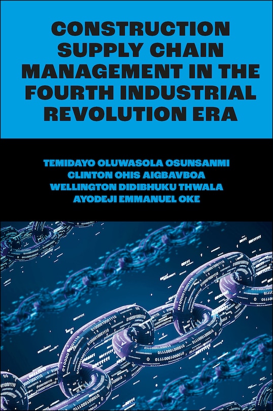 Couverture_Construction Supply Chain Management in the Fourth Industrial Revolution Era