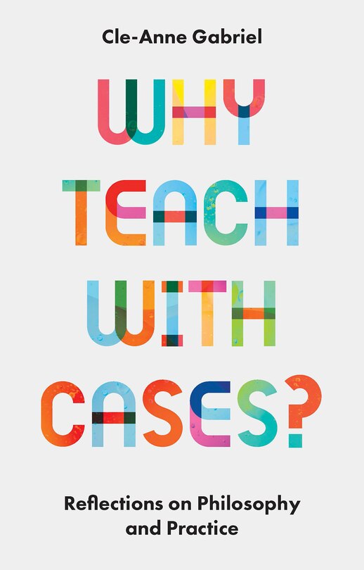 Front cover_Why Teach with Cases?