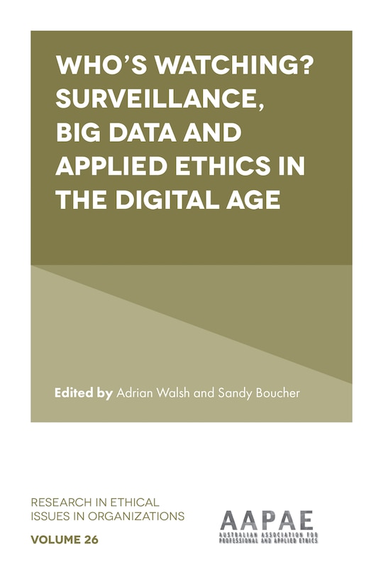 Front cover_Who’s watching? Surveillance, big data and applied ethics in the digital age