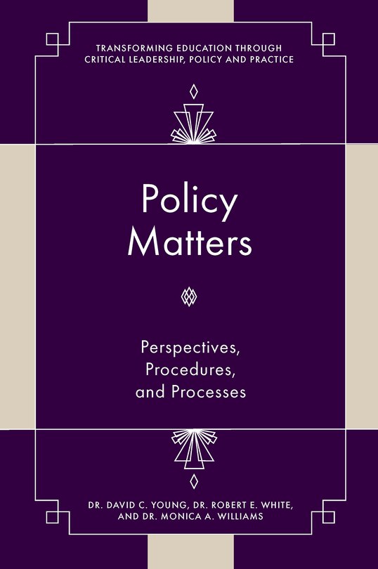 Policy Matters: Perspectives, Procedures, and Processes