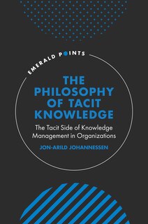 Couverture_The Philosophy of Tacit Knowledge