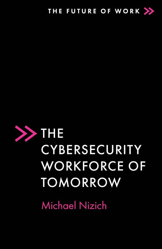 Front cover_The Cybersecurity Workforce of Tomorrow