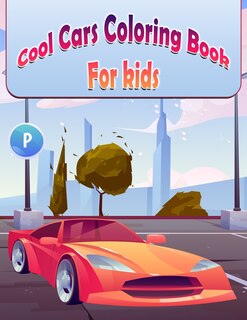 Front cover_Cool Cars Coloring Book For Kids