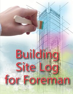 Front cover_Building Site Log for Foreman