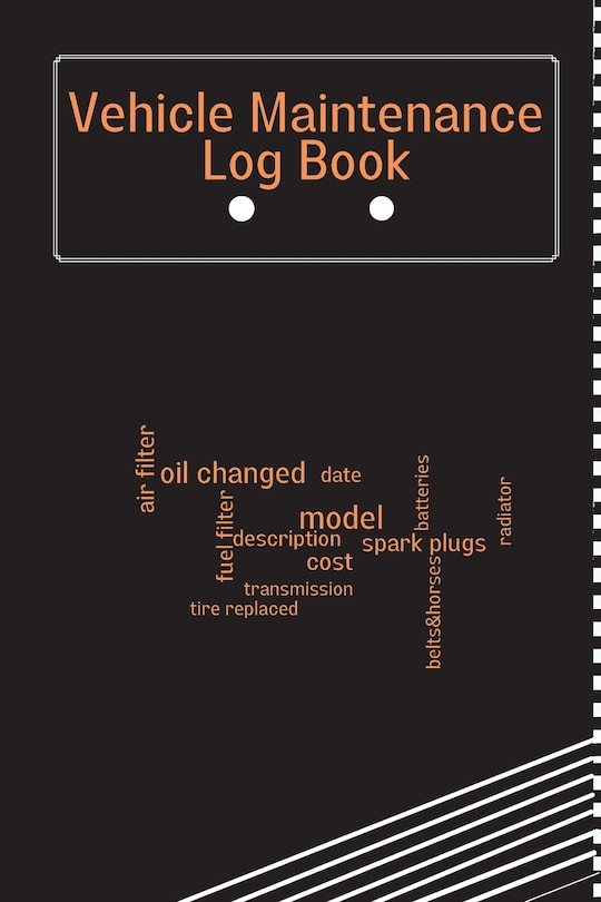 Vehicle Maintenance Log Book: Car Maintenance Log Book, Car Repair Journal, Oil Change Log Book, Vehicle and Automobile Service, Cars, Trucks, And Other Vehicles