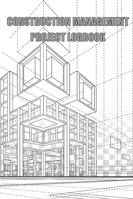 Front cover_Construction Management Project Logbook