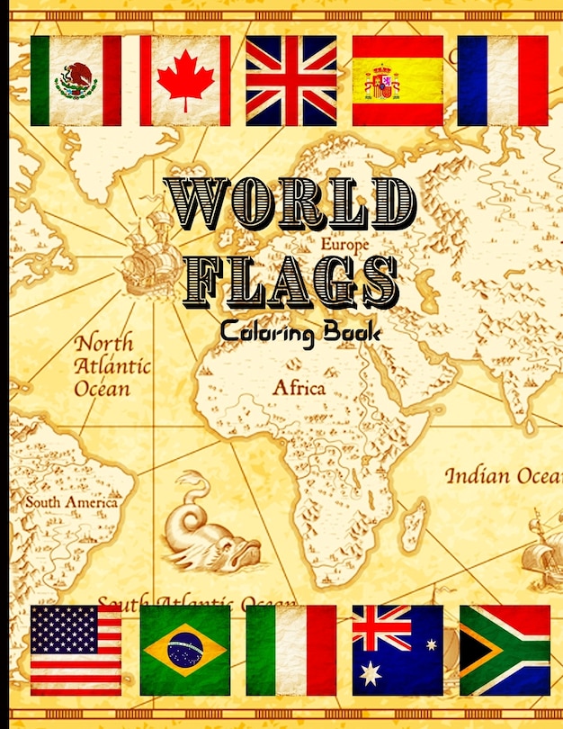 World Flags Coloring Book For Kids Ages 6-10: Learn Countries And ...