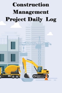 Couverture_Construction Management Project Daily Log