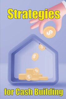 Couverture_Strategies for cash building
