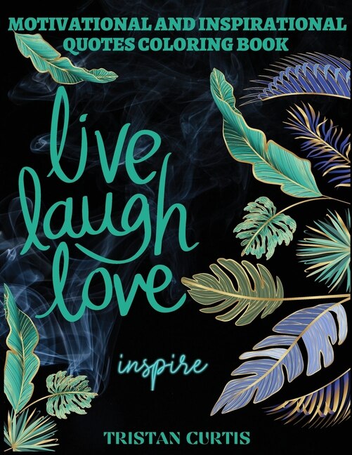 Front cover_Motivational And Inspirational Quotes Coloring Book