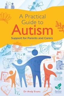Front cover_A Practical Guide to Autism