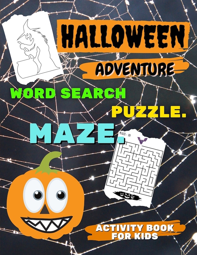 HALLOWEEN ADVENTURE - Word Search PUZZLE. MAZE and more - ACTIVITY BOOK for KIDS: Fun and Easy Workbook For Kids Aged 6-12 HALLOWEEN SPECIAL EDITION acitivity book with AWESOME brain games for Boys, Girls, Beginners, Preschool and Kindergarden