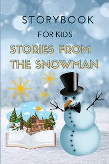 Front cover_STORYBOOK for Kids - Stories from the Snowman