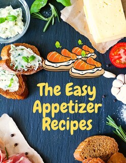 Front cover_Easy Appetizer Recipes